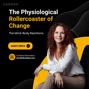 Blog 43 the physiological rollercoaster of change