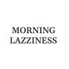 Morning-Laziness